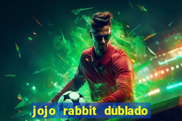 jojo rabbit dublado assistir online